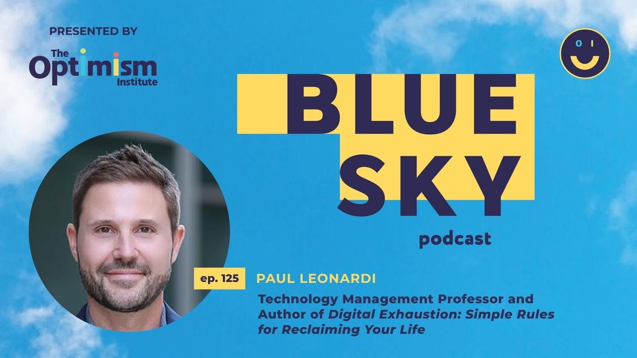 Technology Management Expert Paul Leonardi on Why Technology Exhausts Us and What We Can Do About It