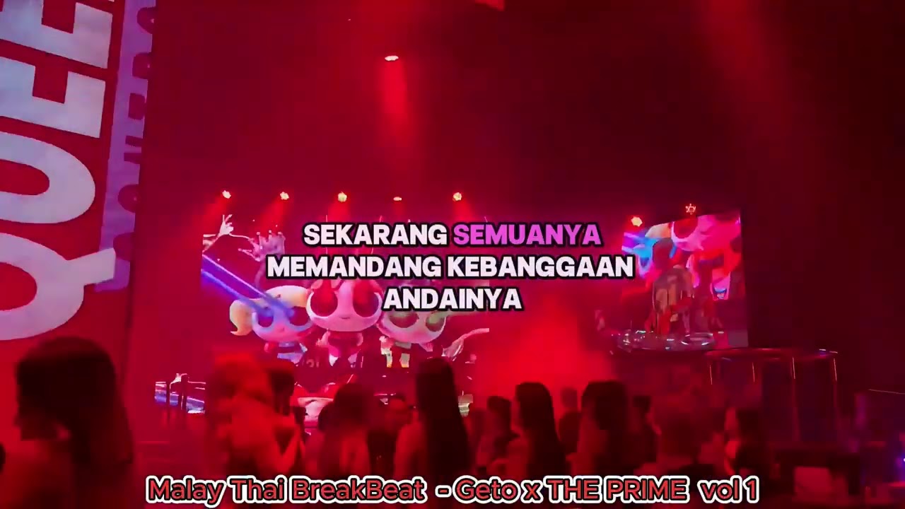 MALAY THAI BREAKBEAT Vol 1 - Geto x The Prime