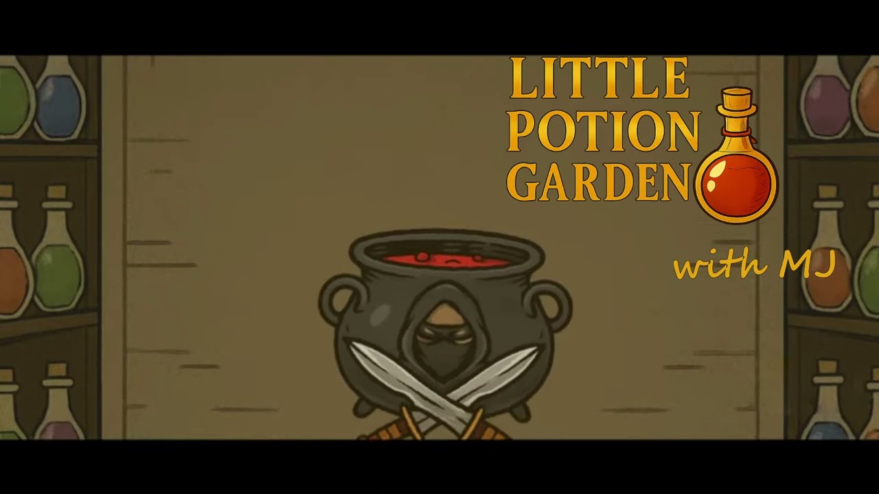 Little Potion Garden with MJ: DPS queen