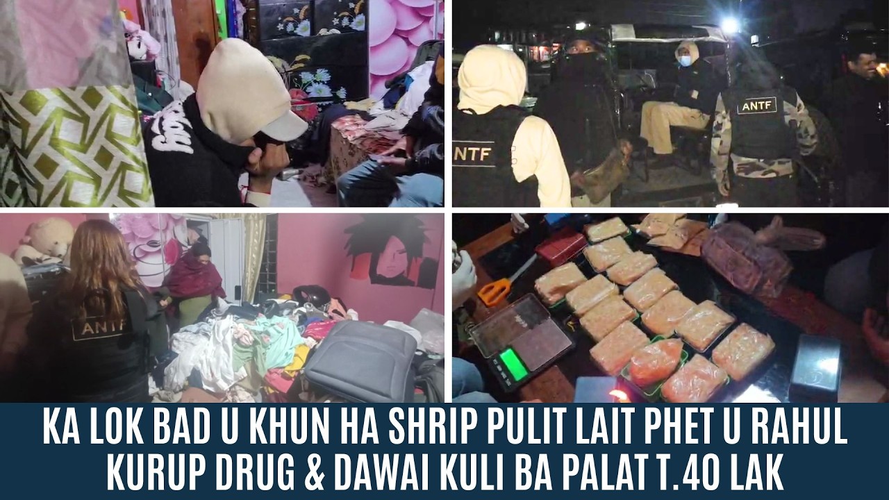 KA LOK BAD U KHUN HA SHRIP PULIT LAIT PHET U RAHUL | KURUP DRUG & DAWAI KULI BA PALAT T.40 LAK