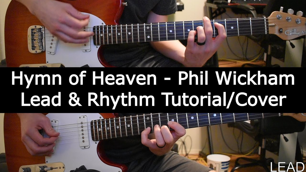 Hymn Of Heaven - Phil Wickham (Electric Lead & Rhythm) Cover/Tutorial