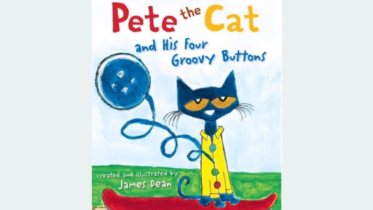 Pete the Cat and His Four Groovy Buttons (Read Aloud)