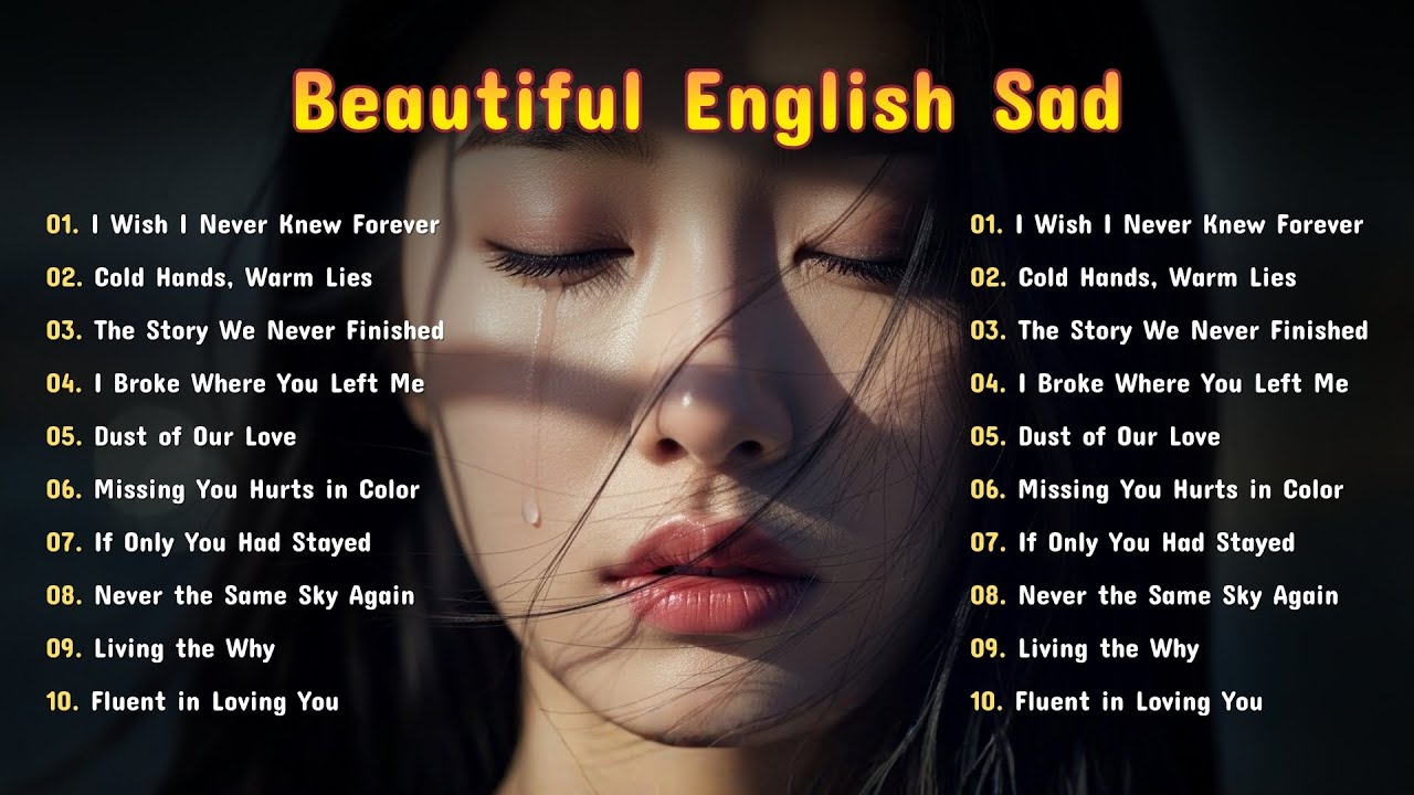 Sad Love Songs 2026 | Beautiful English Ballads | Emotional Heartbreak That Heals 💔