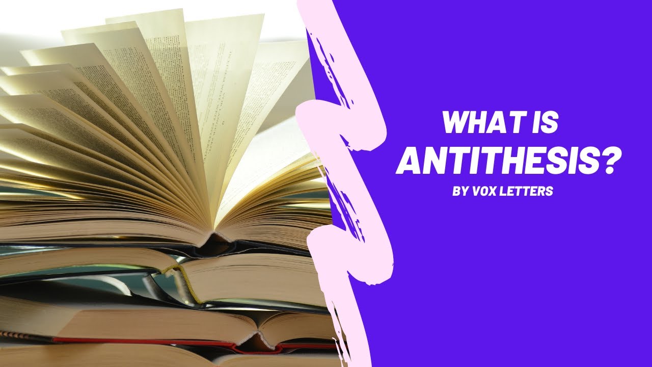 Antithesis | Definition & Examples of Antithesis | Antithesis in Literature