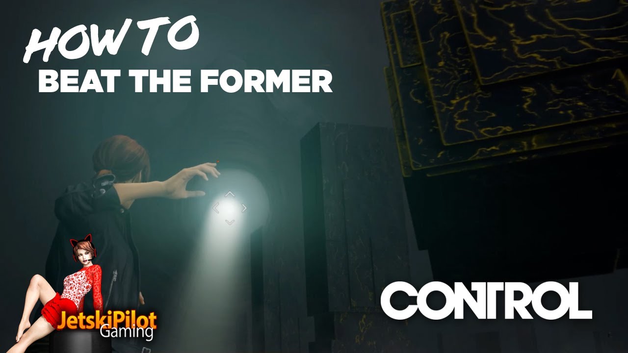 Control | How to Beat the Former