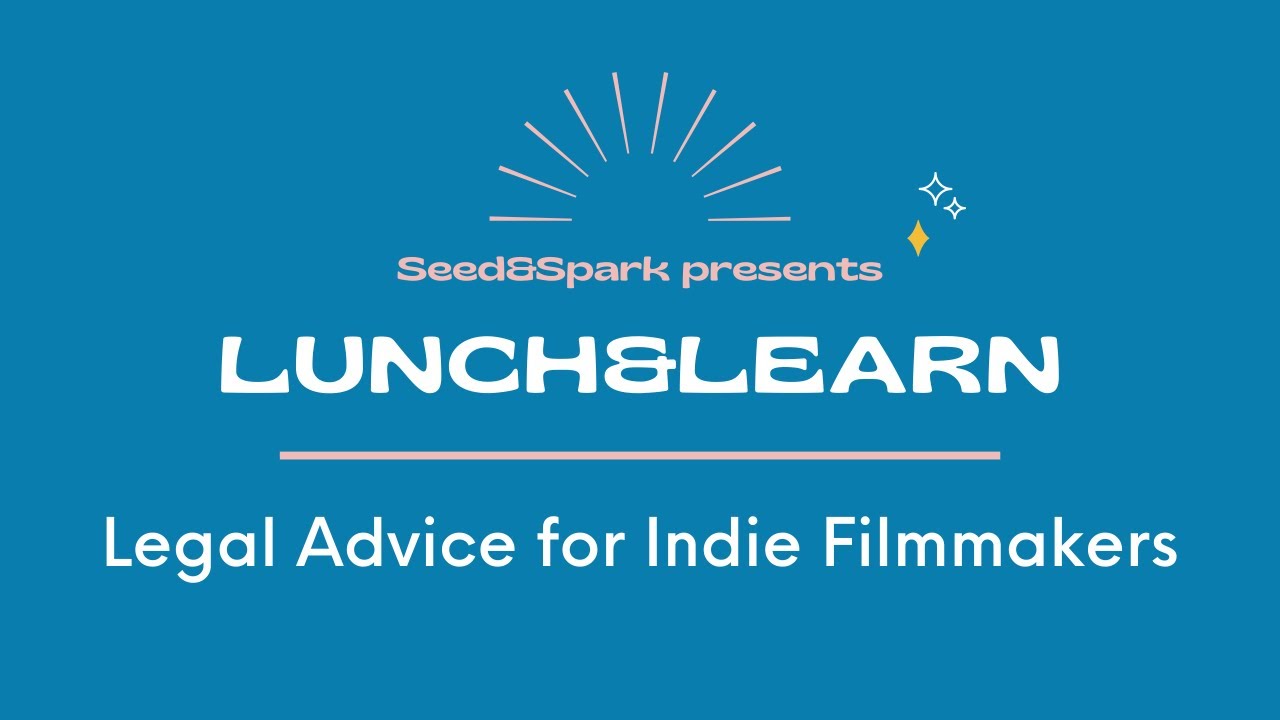 Lunch&Learn: Legal Advice for Indie Filmmakers