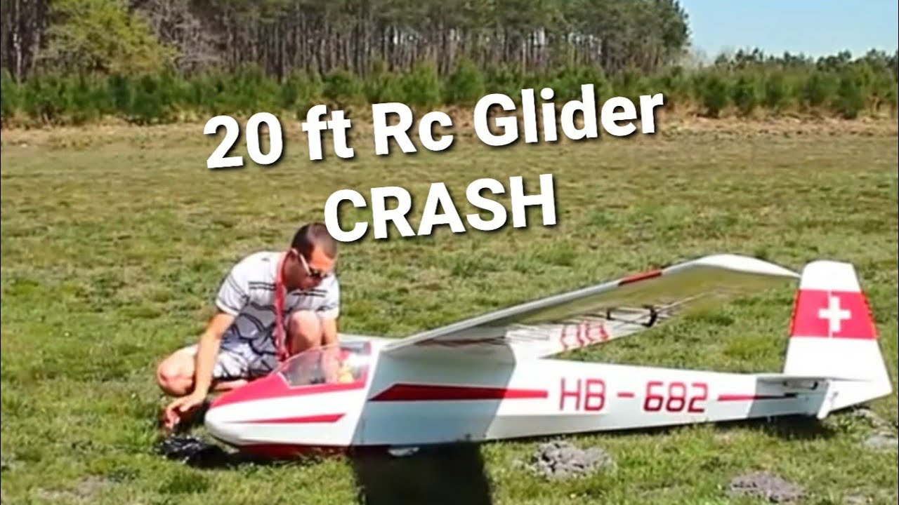 20ft RC Glider Crash / Crash du planeur de 6 mètres