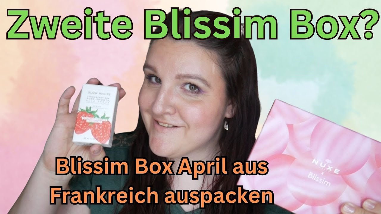 Viel besser als die deutsche Box?! Unboxing Blissim April Frankreich Edition