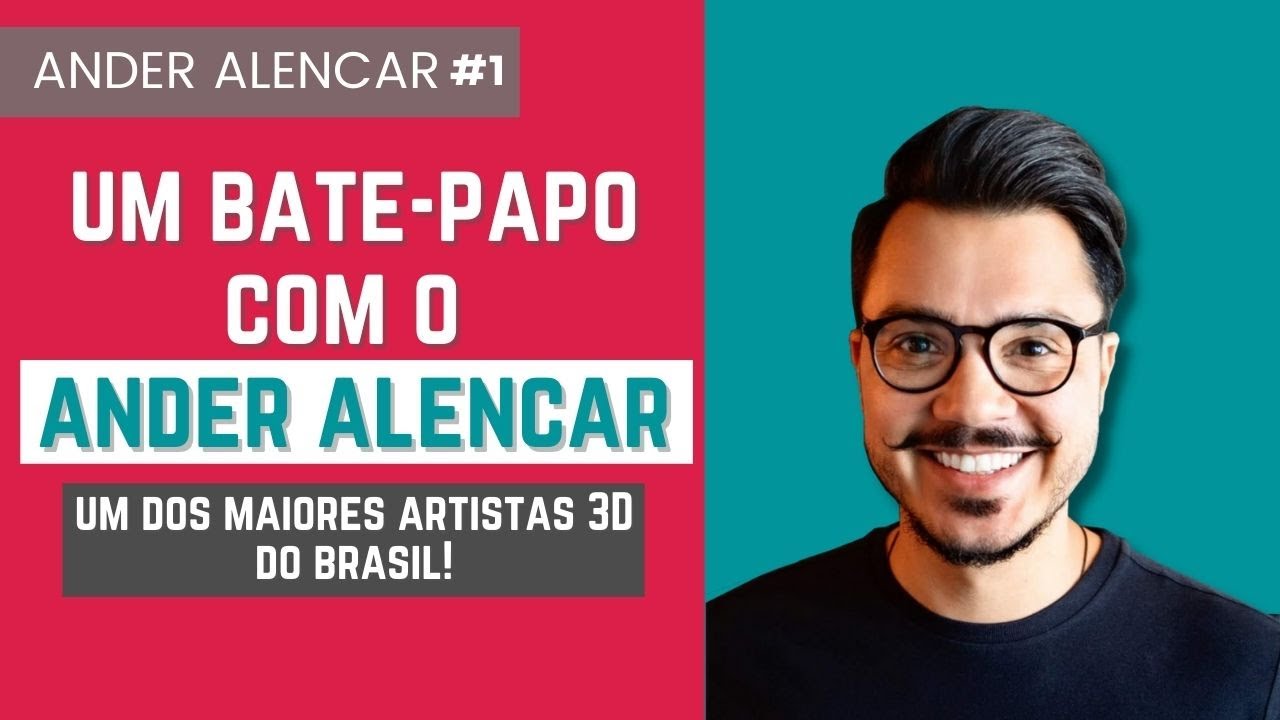 Tudo sobre 3D e Render, com o Ander Alencar | Ander Alencar #1