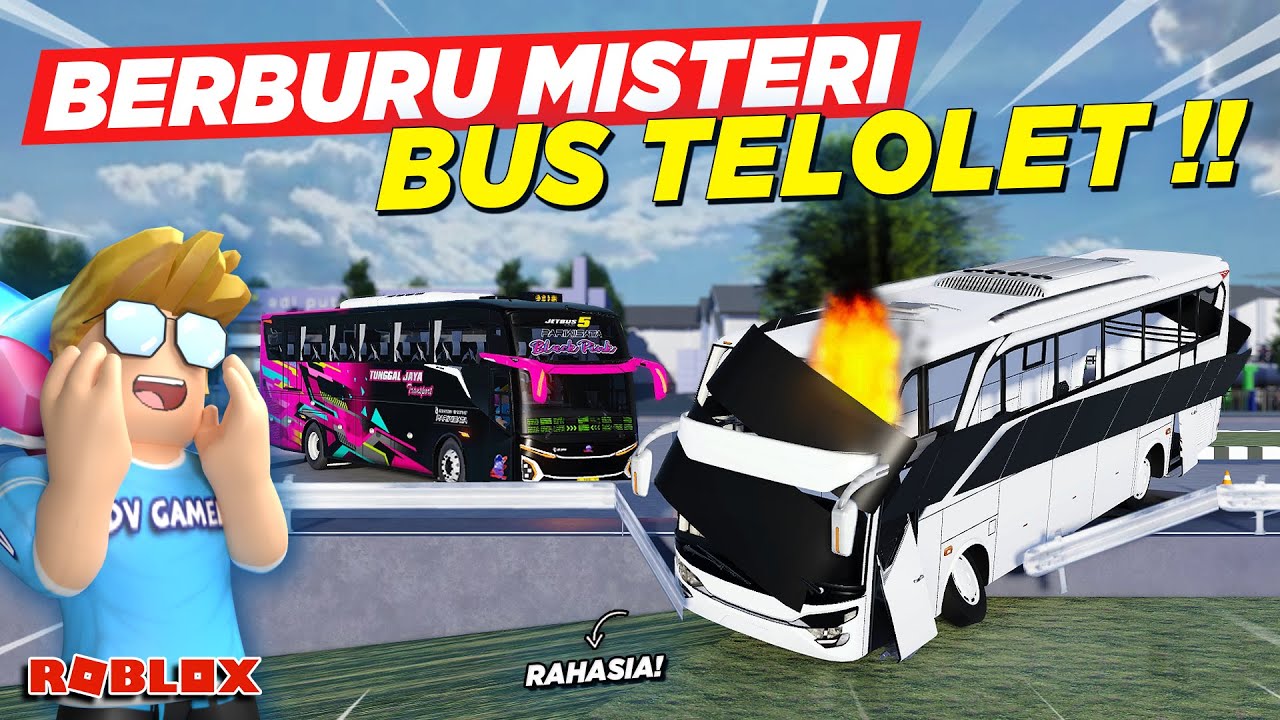 BERBURU MISTERI TRAGEDI BUS TELOLET BASURI NEMU BUS RAHASIA !! ROLEPLAY BUS INDONESIA - Roblox