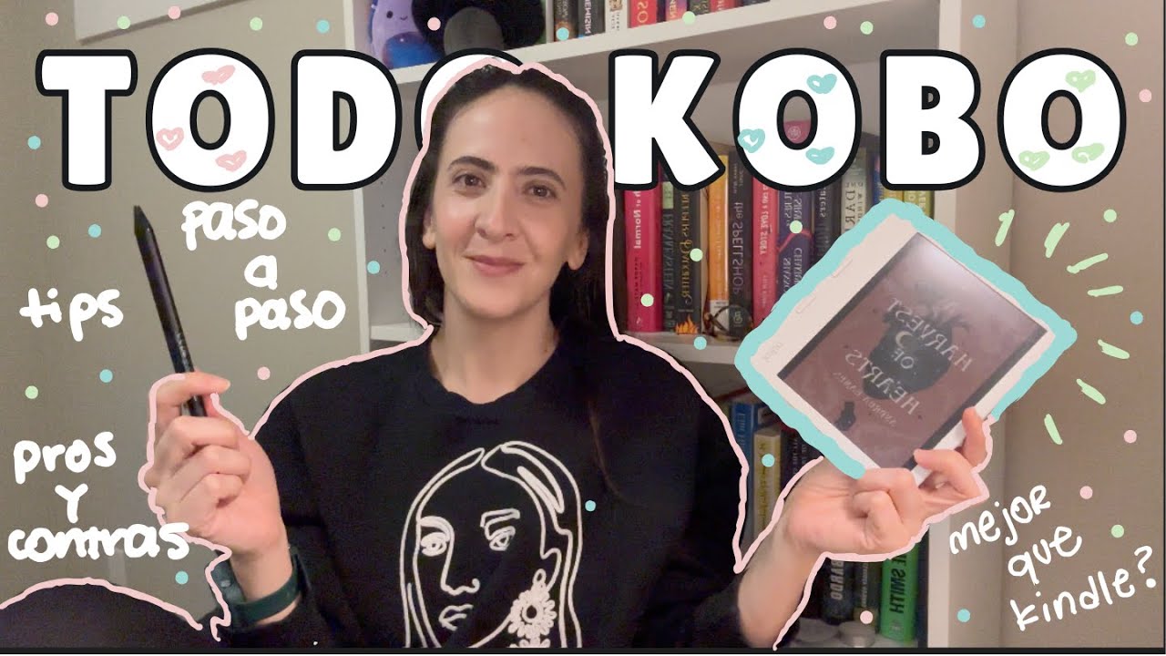 Todo sobre Kobo paso por paso, explorando cada función explicada y por qué es mejor que Kindle