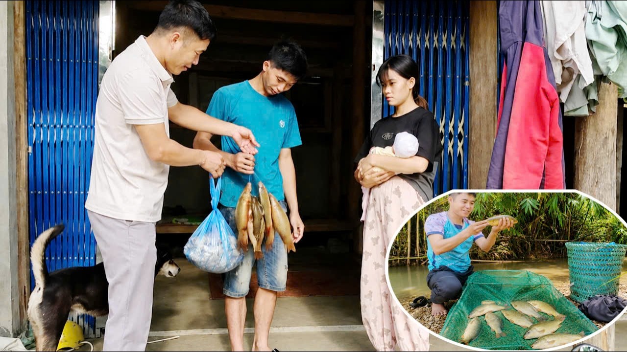 Nam caught a few large fish for Linh to eat and regain her strength after giving birth.
