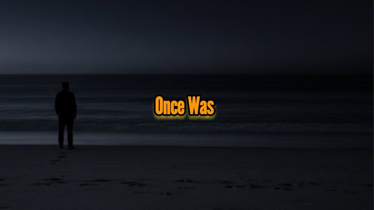 Once Was (Alternate Version Lyric Video) 🏳️‍🌈