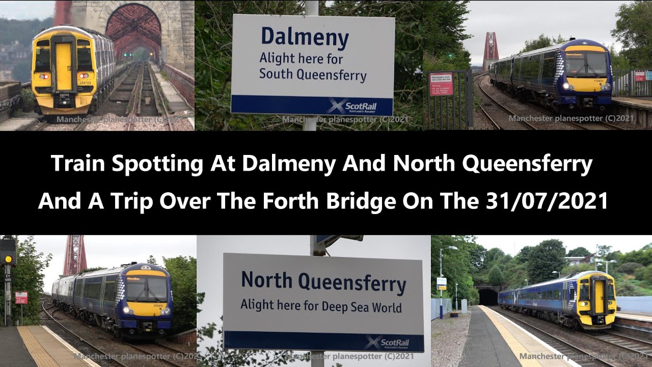 (4K) Train Spotting At Dalmeny And Trip Over The Forth Bridge And North Queensferry On The 31/07/21