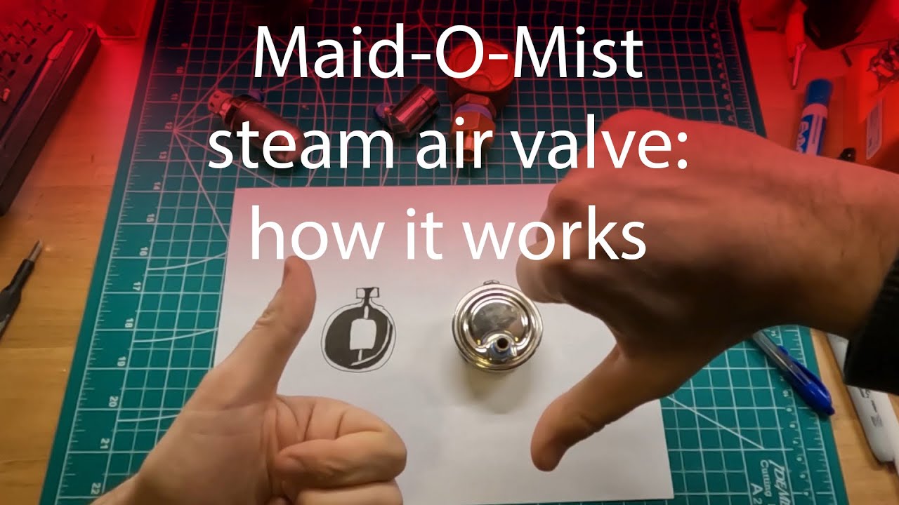 Maid-O-Mist steam air vent - how it works - the good, bad and the ugly