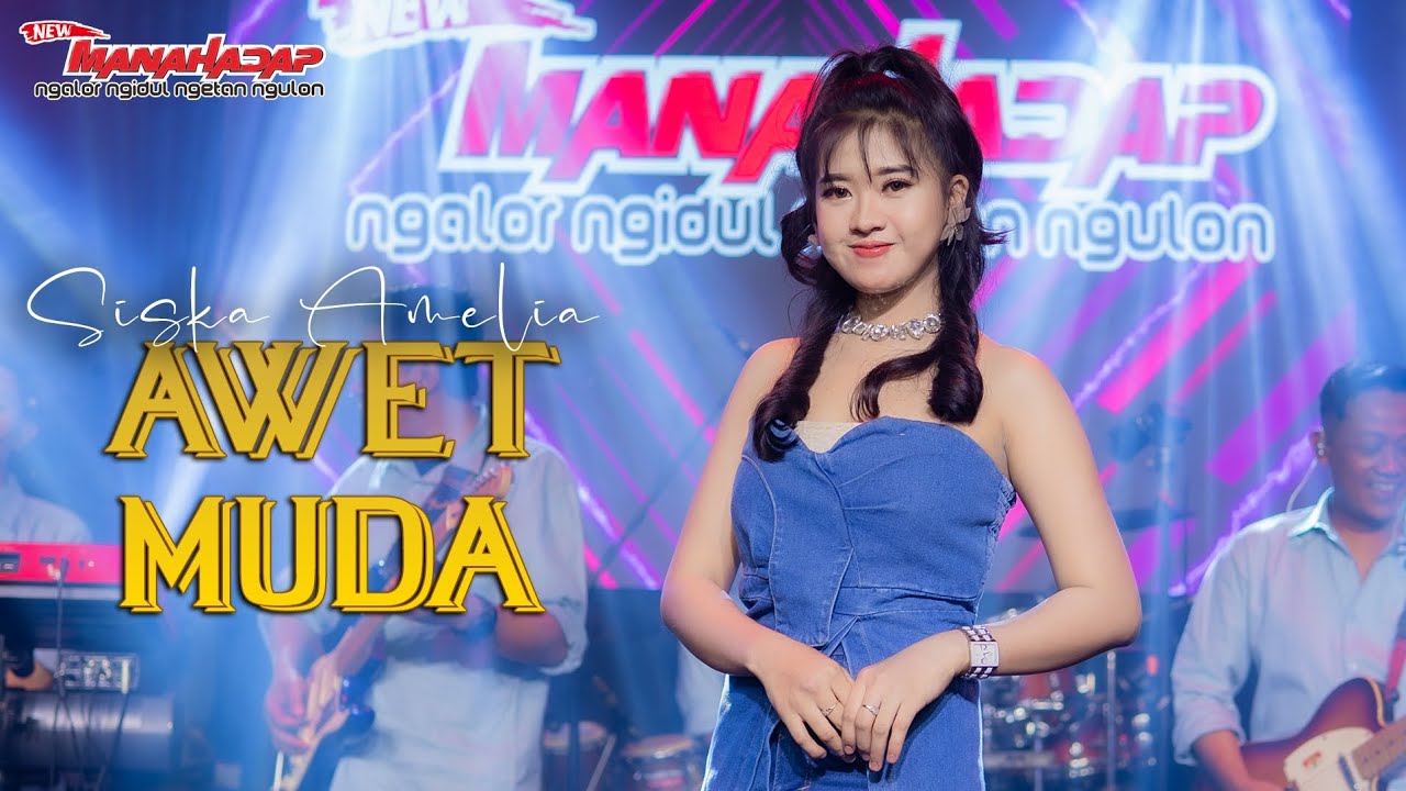 AWET MUDA (Dangdut Original) - MANAHADAP STUDIO ft. SISKA AMELIA