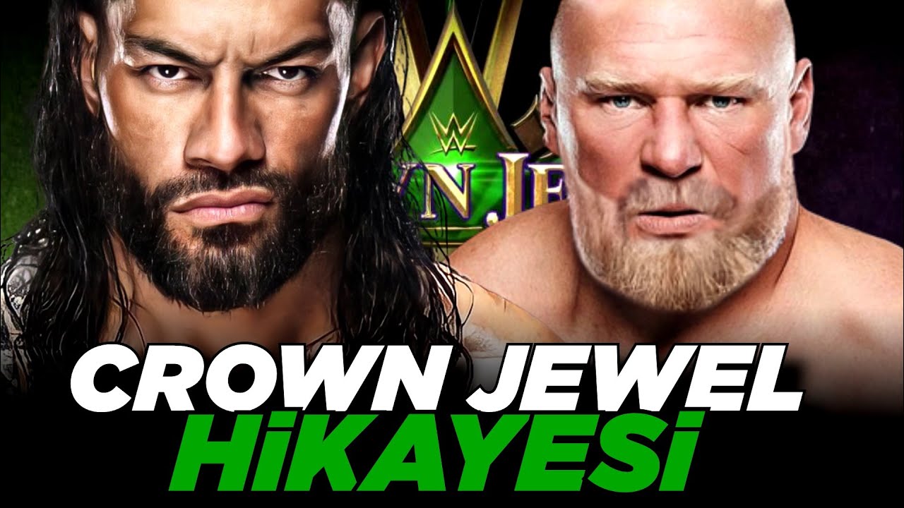 ROMAN REIGNS vs BROCK LESNAR - Crown Jewel Yolculuğunun Hikayesi