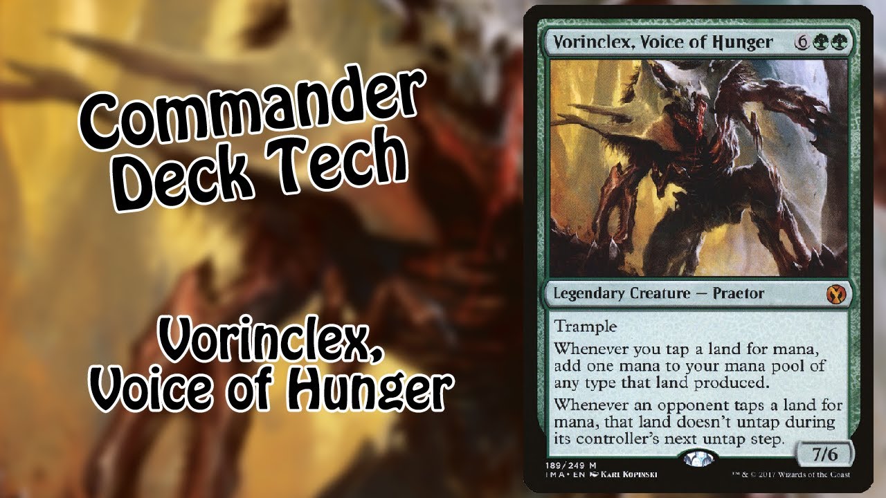Commander Deck Tech | Vorinclex, Voice of Hunger