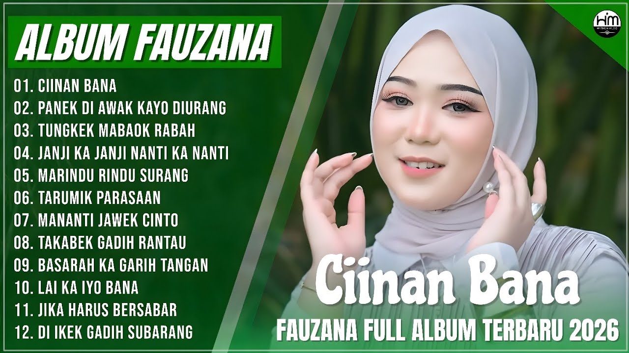 FAUZANA - LAGU MINANG TERBARU FULL ALBUM TERPOPULER 2026 - CIINAN BANA - PANEK DI AWAK KAYO DIURANG