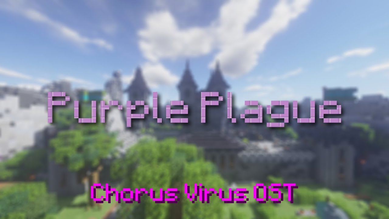 Chorus Virus OST - Purple Plague