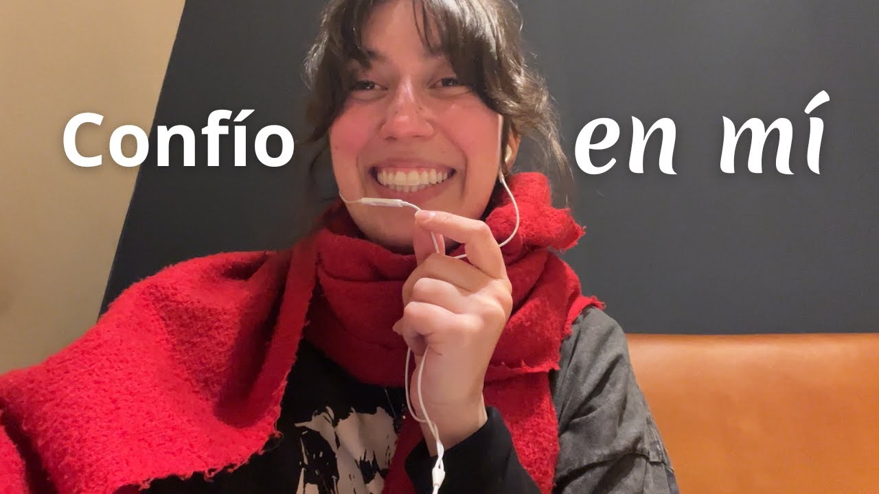 Elijo confiar en mí | ¿qué es lo mejor que puede pasar?
