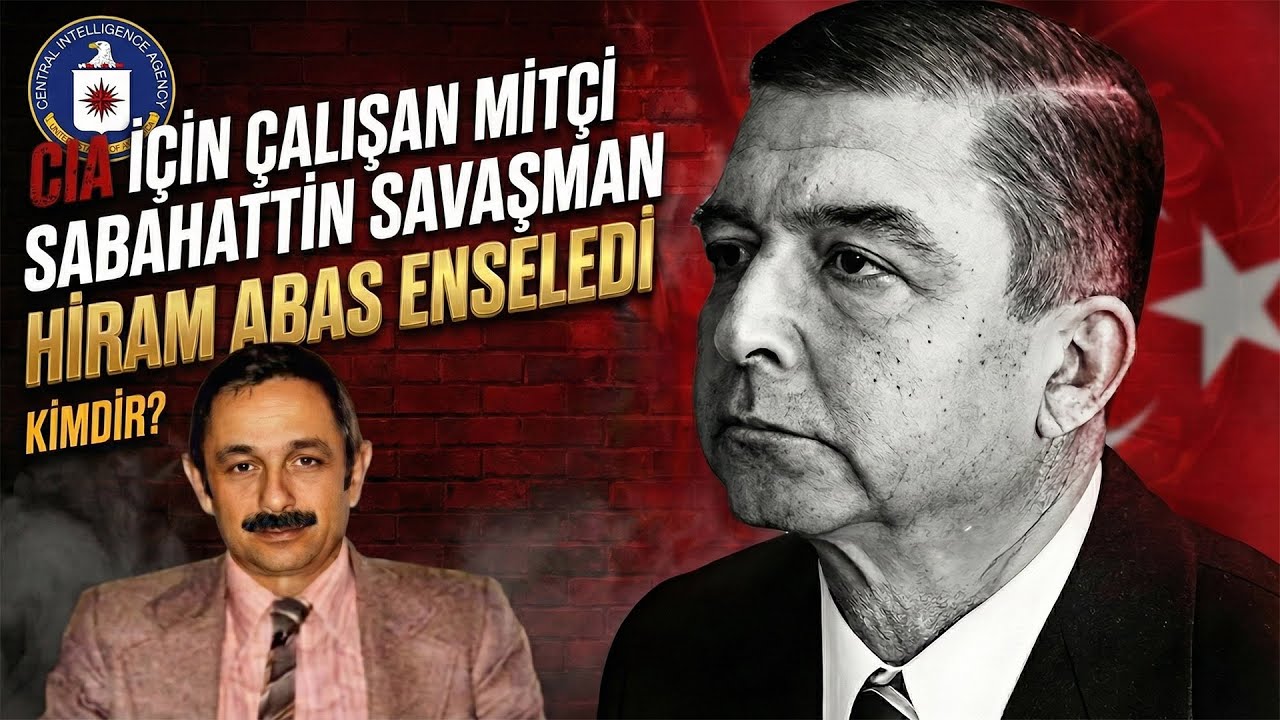 SABAHATTİN SAVAŞMAN KİMDİR ? / CIA İçin Çalışan Mit Görevlisi