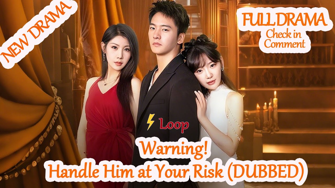 Warning! Handle Him at Your Risk(DUBBED) [Full Drama in Comment] #fox85 #Dramabox 【2025 New version】