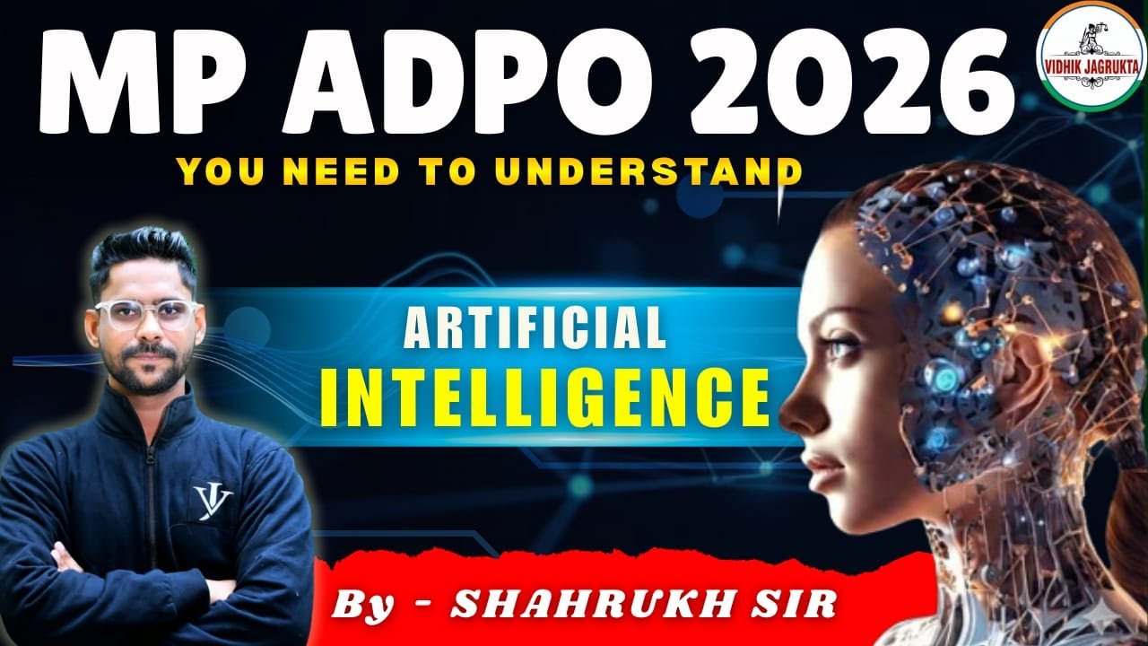 MP GK for MP-ADPO | You need to understand ARTIFICIAL INTELLIGENCE (AI) | By - SHAHRUKH SIR