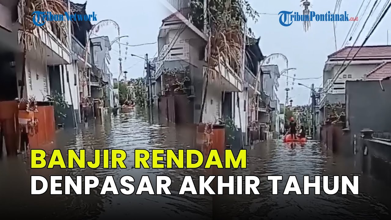 BANJIR RENDAM DENPASAR DAN BADUNG JELANG AKHIR TAHUN, TURIS JADI KORBAN