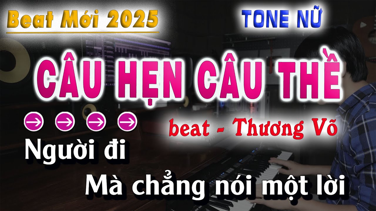 Karaoke Câu Hẹn Câu Thề Tone Nữ - Beat Mới | Song Nhien Karaoke