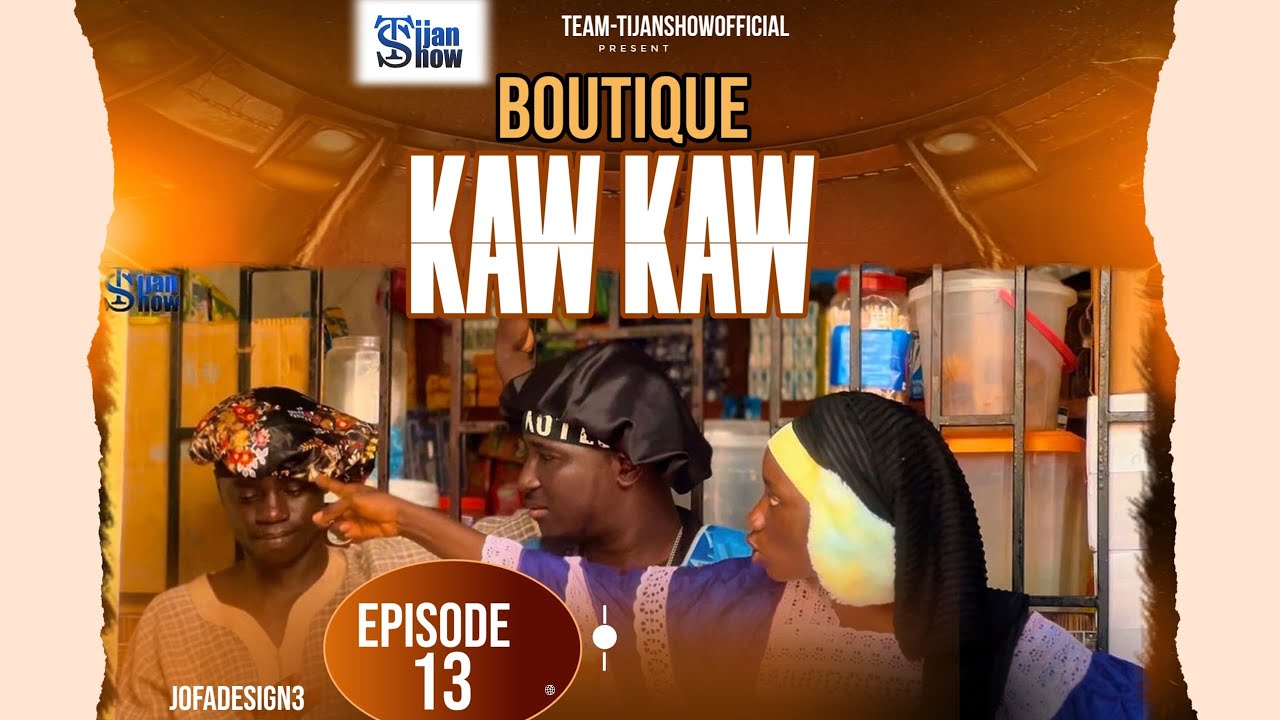 BOUTIQUE KAW KAW - EPISODE 13 