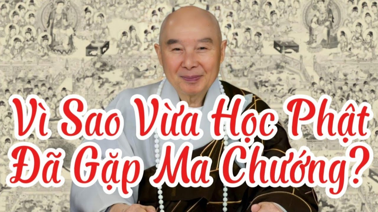 Tập 93 Vì Sao Vừa Học Phật Đã Gặp Ma Chướng? | Pháp Sư Tịnh Không