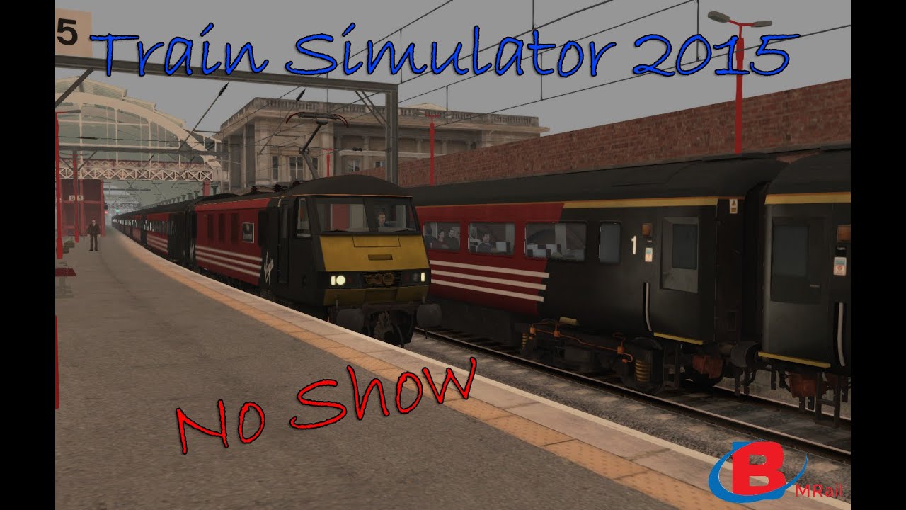 Train Simulator 2015: 17 - No Show