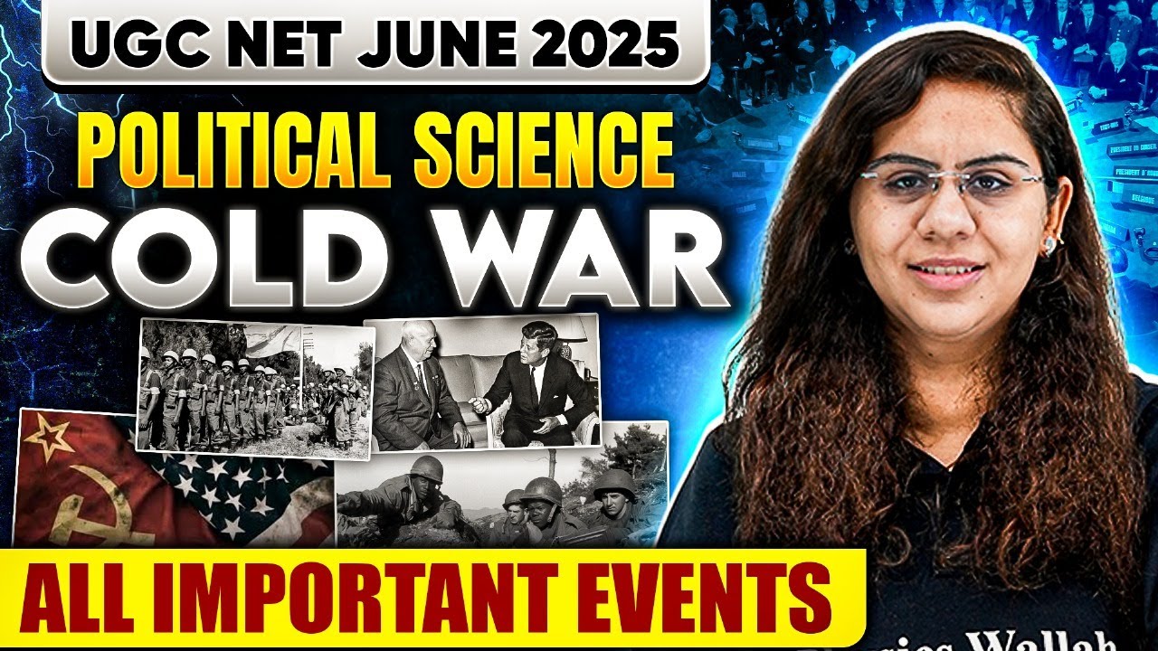 UGC NET Political Science | Cold War: All Important Events | UGC NET June 2025 | Chandni Ma’am
