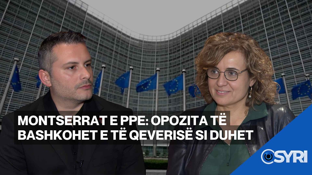 Montserrat e PPE: Opozita të bashkohet e të qeverisë si duhet