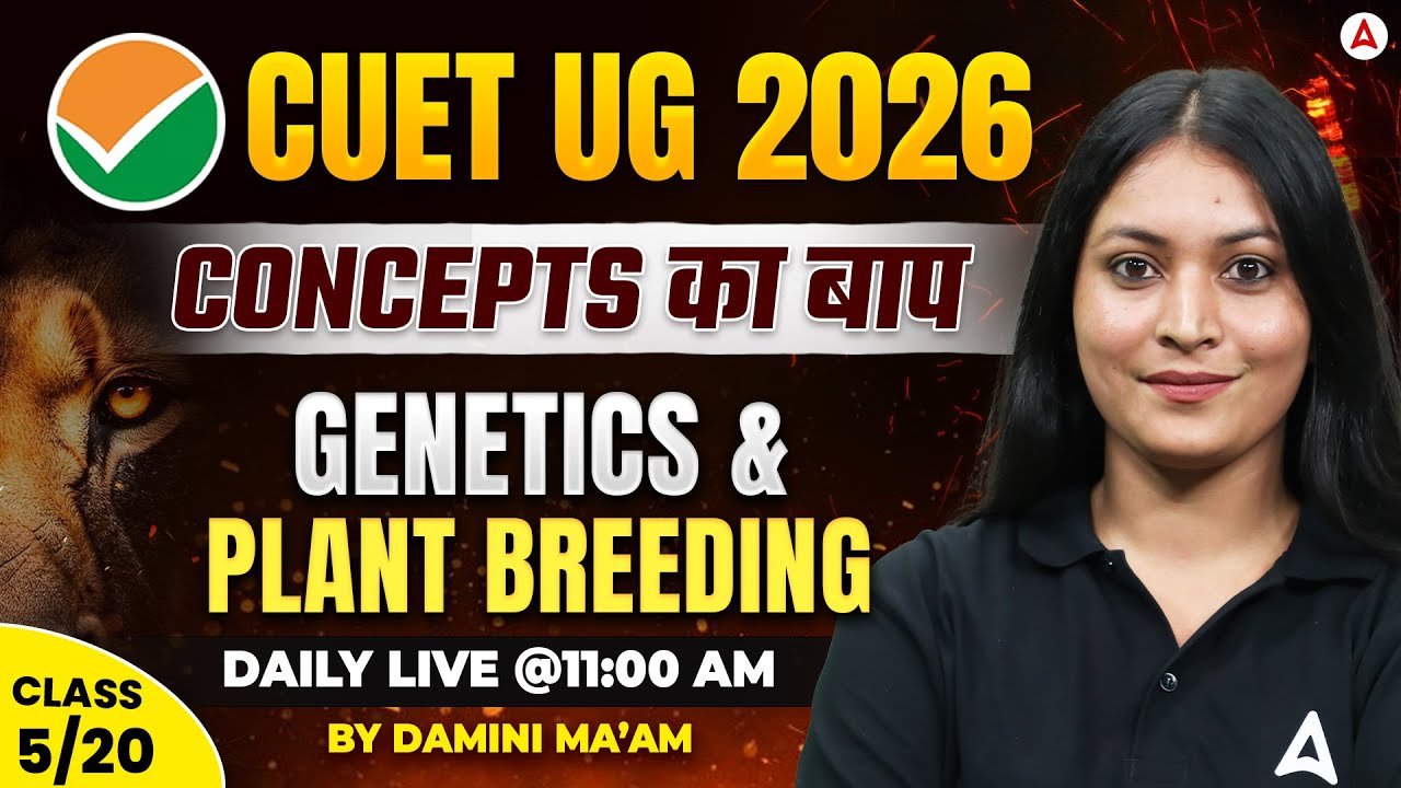 Genetics & Plant Breeding CUET UG 2026 | CUET UG Genetics & Plant Breeding Class #5 |By Damini Ma'am