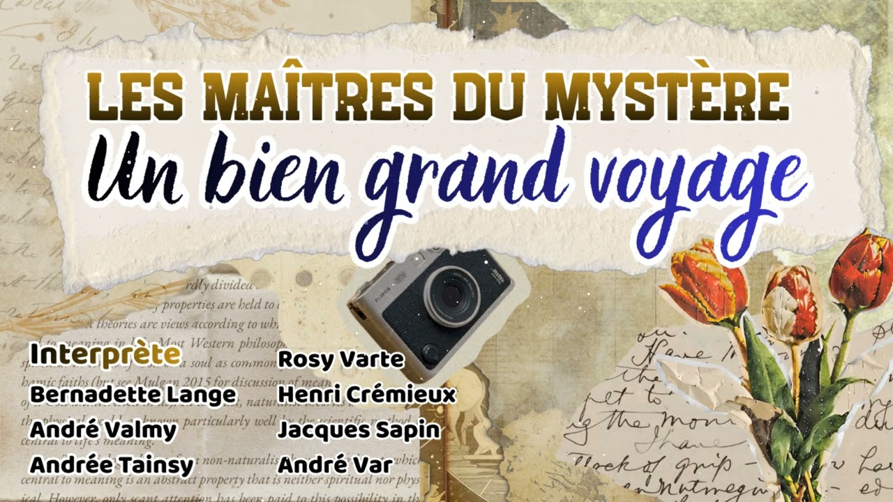 Les Maîtres du mystère - Un bien grand voyage