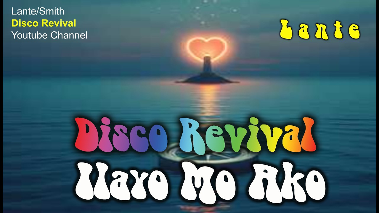 Ilayo Mo Ako (Take Me Away) - Disco Revival