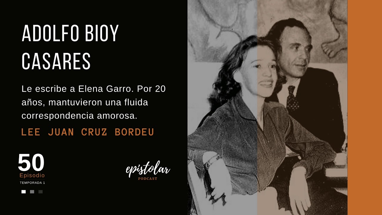 CARTA DE AMOR de Adolfo BIOY CASARES a ELENA GARRO