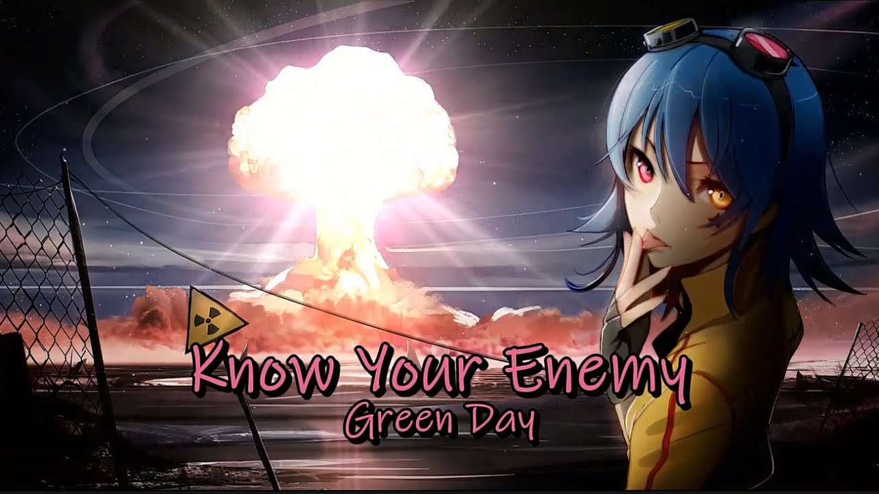 Nightcore - Know Your Enemy [ Lyrics ] Green Day