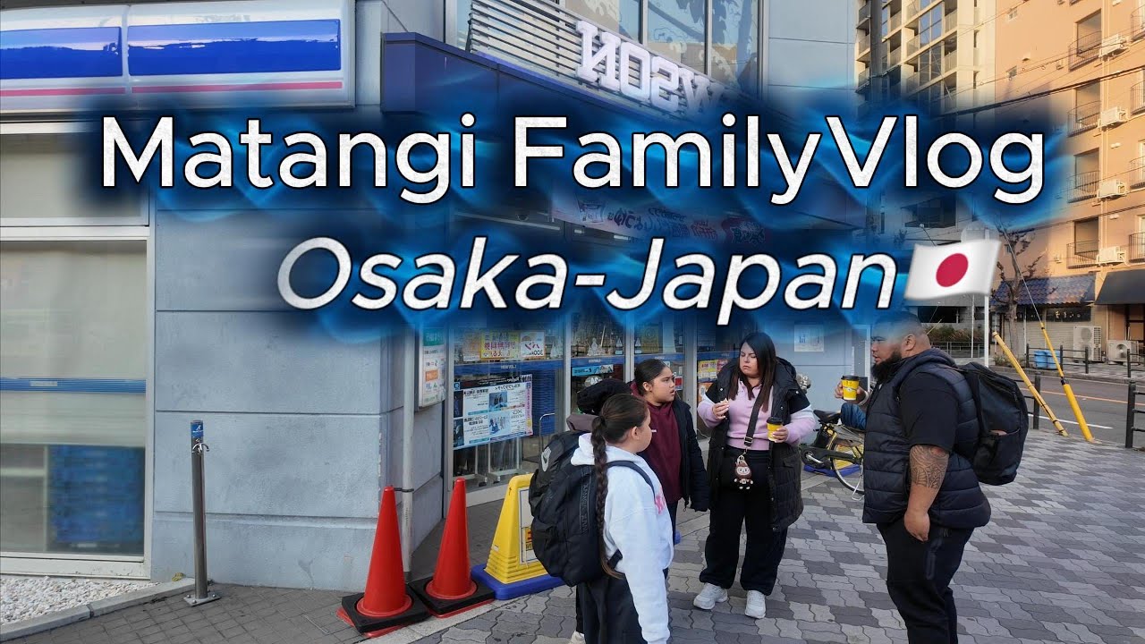 Matangi Family in Osaka Japan | VLOG