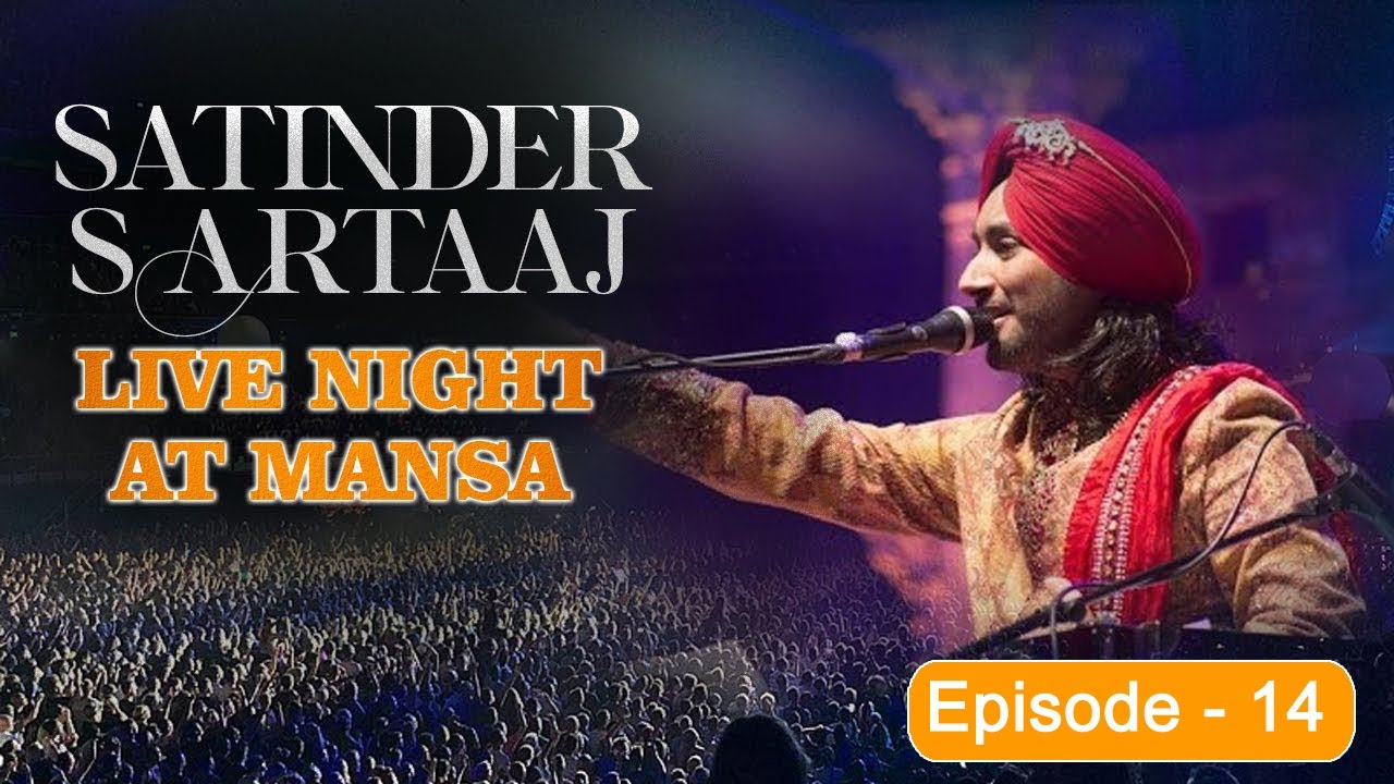 Parwah Na Kar | Satinder Sartaaj Live Concert | Ep -14 | DD Fort - Mansa | Ghaint Studio