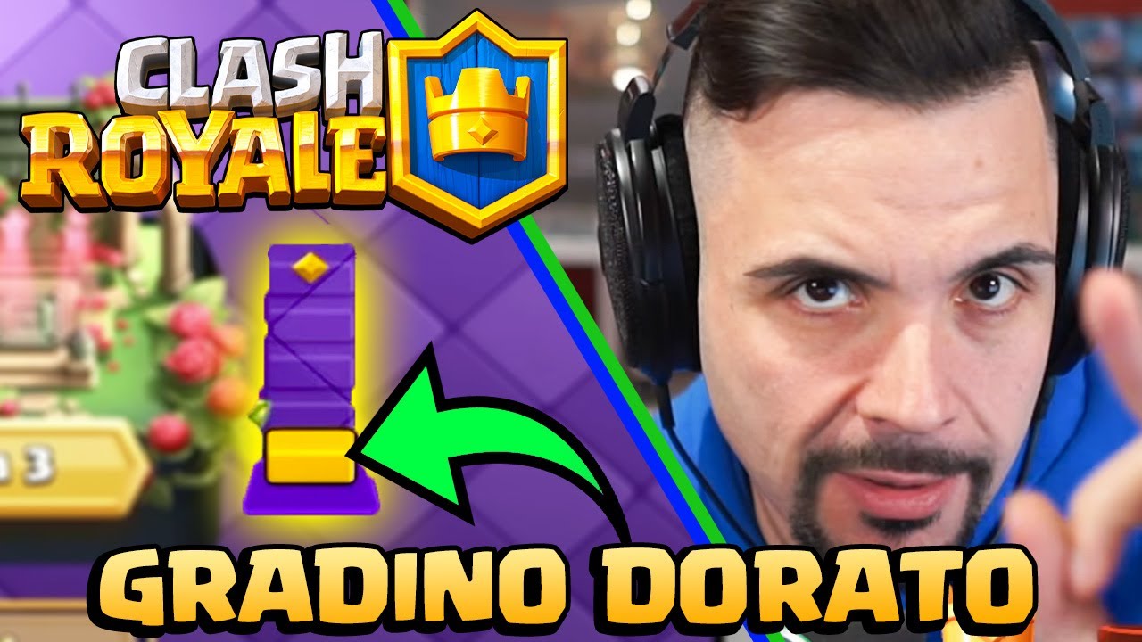 Qualcuno ha detto gradino dorato? - CLASH ROYALE