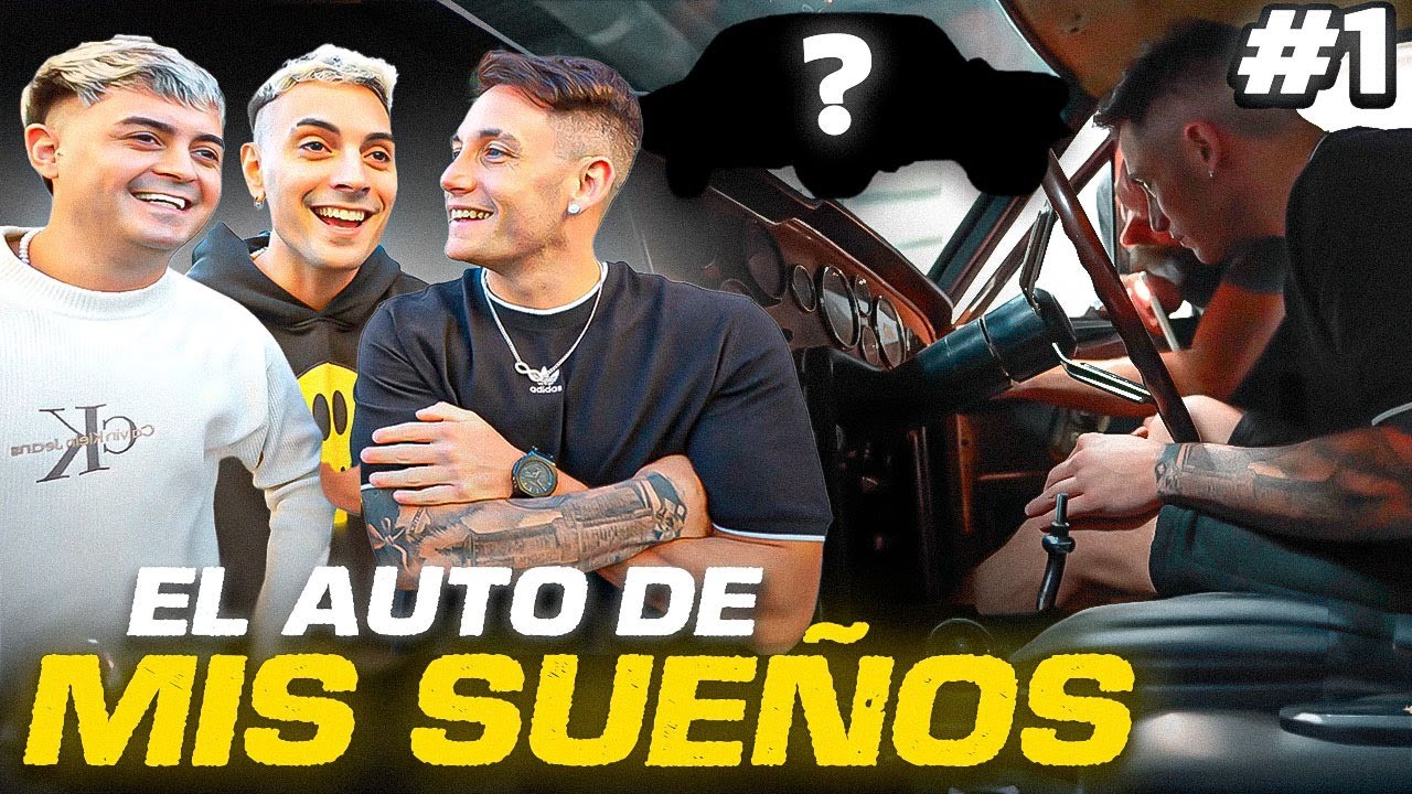 ARMANDO EL AUTO DE MIS SUEÑOS | CAP 01. LA HISTORIA