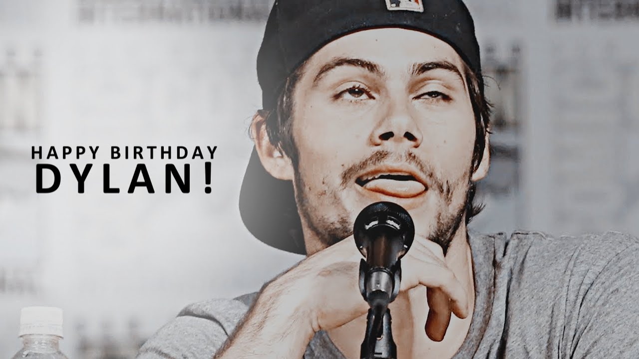 happy birthday dylan! (‘∀’●)♡