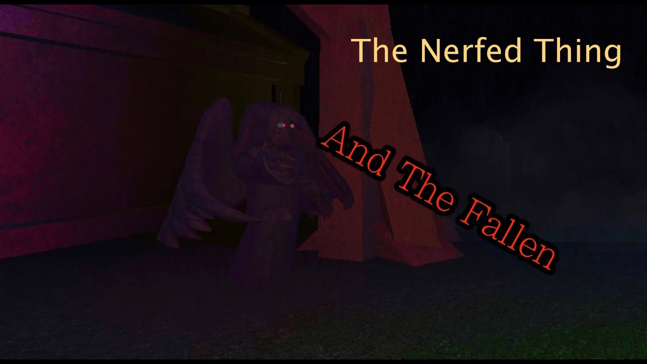 Roblox Before the Dawn - The Nerfed Thing and The Fallen