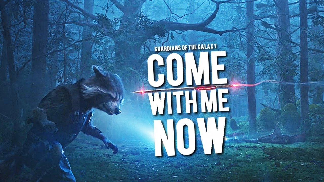 Guardians of the Galaxy | Come with me now.