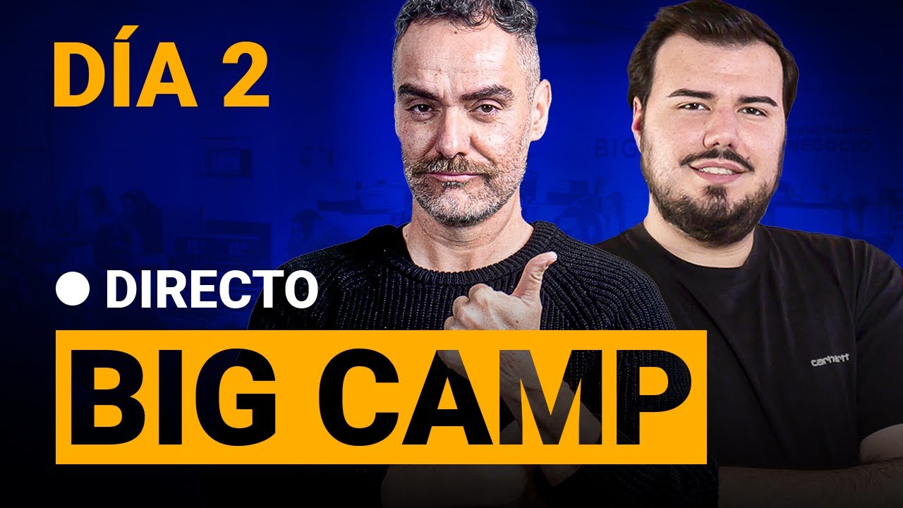 BIG camp - D&iacute;a 2 - Aprende a Crear una Estrategia SEO Paso a Paso