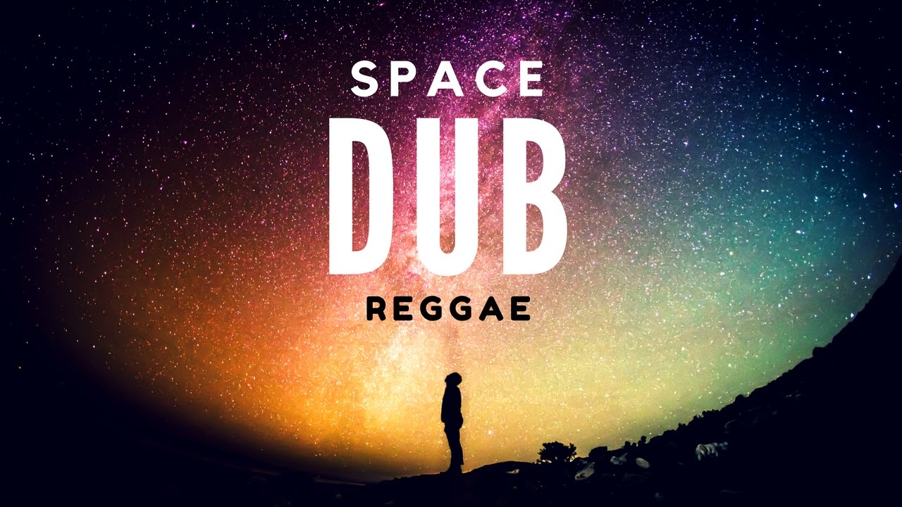 Space Dub - Relaxing instrumental reggae