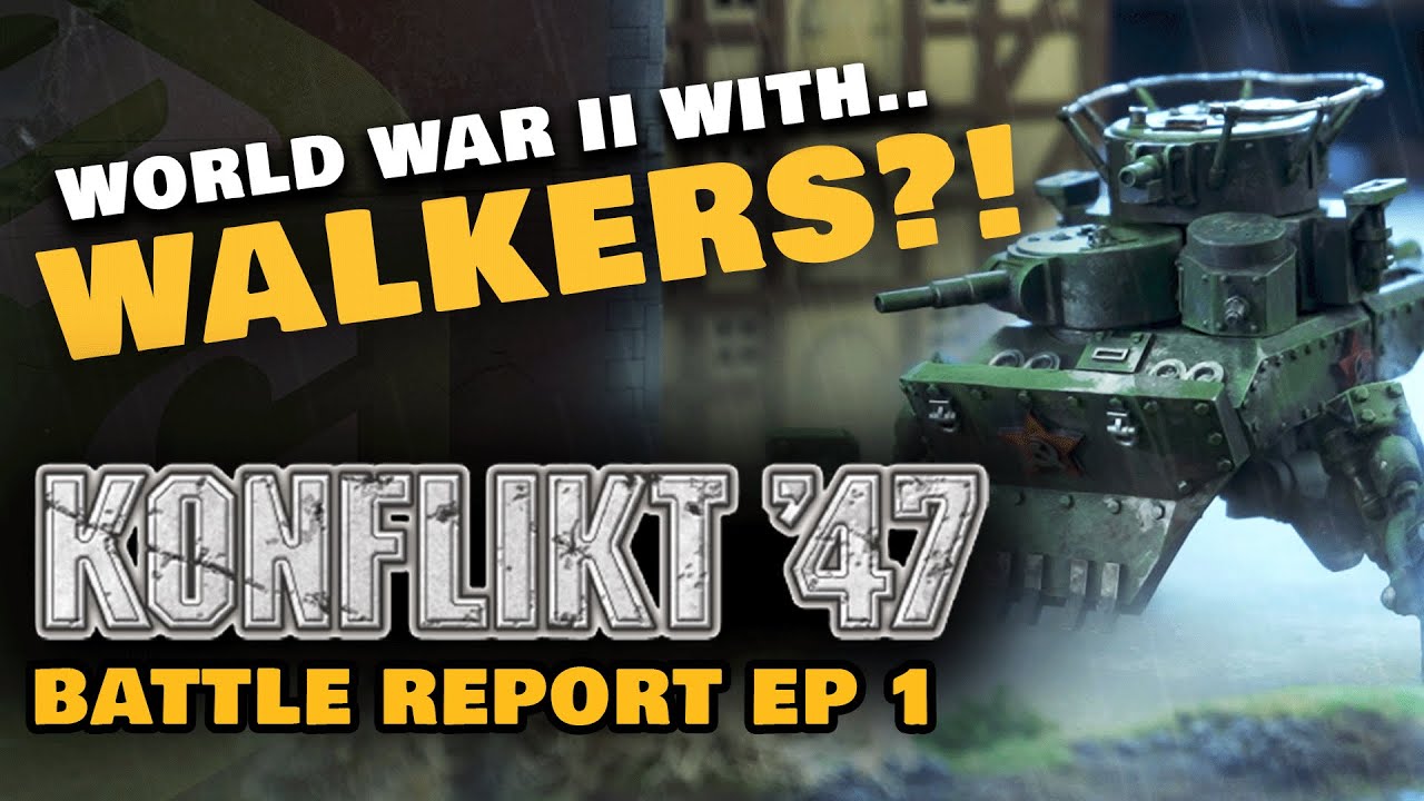 World War 2 with Walkers? Soviets vs American Konflikt '47 Battle Report Ep 1